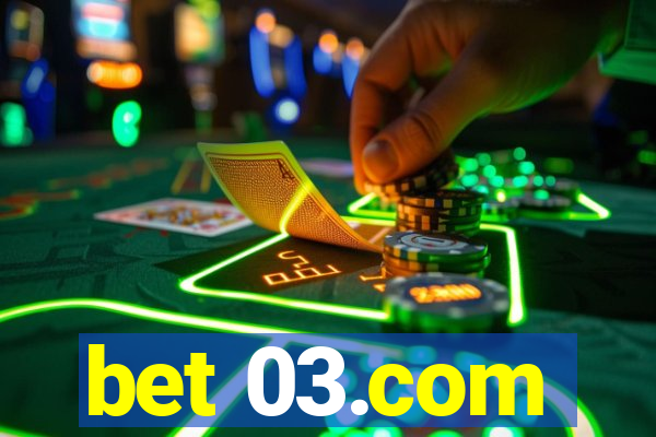 bet 03.com